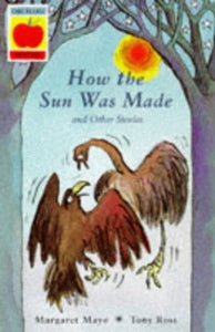 How the Sun Was Made and Other Stories 