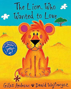 The Lion Who Wanted To Love 