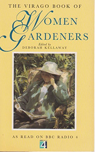 The Virago Book Of Women Gardeners