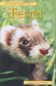 Pet Owner's Guide to the Ferret 