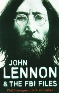 John Lennon & the FBI Files 