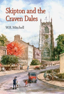 Skipton and the Craven Dales 