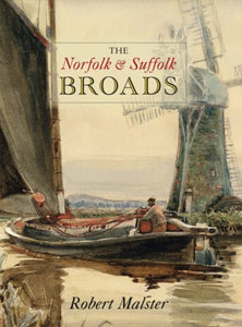 The Norfolk and Suffolk Broads 