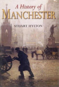 A History of Manchester 