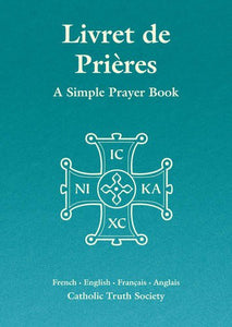 Livret de Prieres - French Simple Prayer Book 