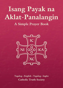 Isang Payak na Aklat-Panalangin - Tagalog Simple Prayer Book 