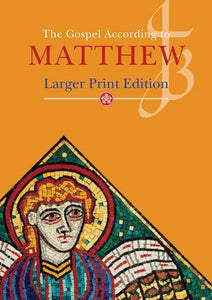 Larger Print Gospel of Matthew 