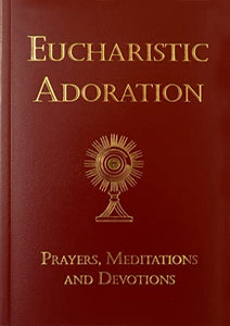 Eucharistic Adoration 