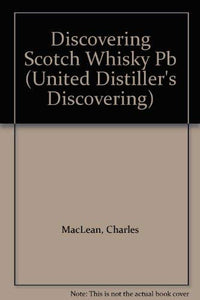 Discovering Scotch Whisky 