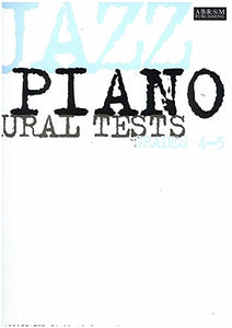 Jazz Piano Aural Tests, Grades 4-5 