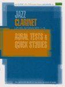 Jazz Clarinet Aural Tests and Quick Studies Levels/Grades 1-5 