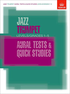 Jazz Trumpet Aural Tests and Quick Studies Levels/Grades 1-5 