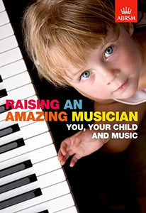 Raising an Amazing Musician 