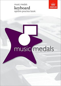 Music Medals Keyboard Options Practice Book 