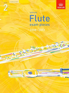 Selected Flute Exam Pieces 2008-2013, Grade 2, Score & Part 