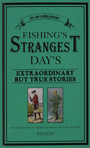 Fishing's Strangest Days 