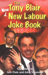 TONY BLAIR NEW NEW LABOUR JOKE BK 