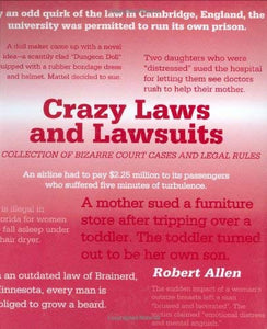 Crazy Laws and Lawsuits 