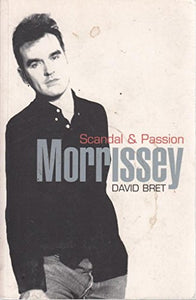 Morissey - Scandal & Passion 