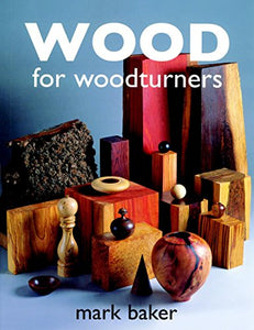 Wood for Woodturners 