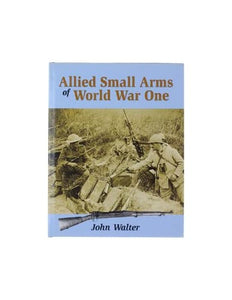 Allied Small Arms of World War One 