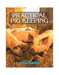 Practical Pig Keeping 