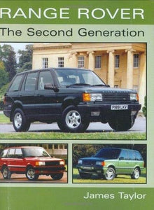 Range Rover: the Second Generatio 