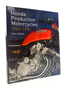 Honda Production Motorcycles 1946-1980 