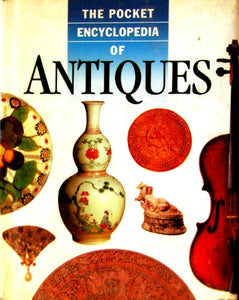 The Pocket Encyclopedia of Antiques 