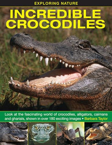 Exploring Nature: Incredible Crocodiles 