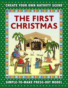 The First Christmas: Create Your Own Nativity Scene 