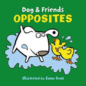 Dog & Friends: Opposites 