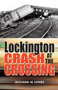Lockington Crash at the Crossing 