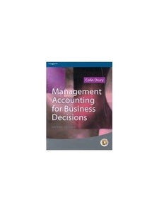 Management Accounting for Business Decisions 