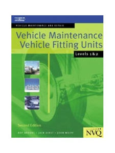 Vehicle Maintenance: Vehicle Fitting Units Levels 1 & 2 