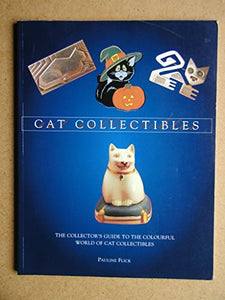 Cat Collectibles: The Collector's Guide to the Colourful World of Cat Collectibles 