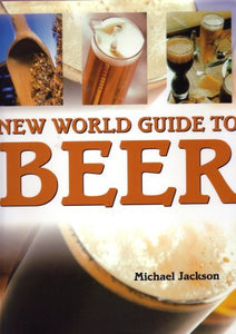 New World Guide to Beer Michael Jackson 