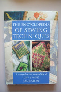 The Encyclopedia of Sewing Techniques 