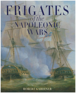 Frigates of the Napoleonic Wars 