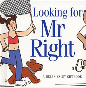 Looking for Mr Right 