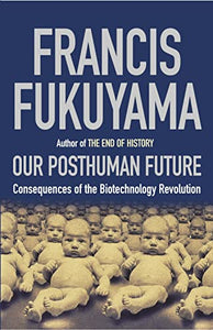 Our Posthuman Future 