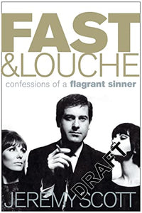 Fast and Louche 