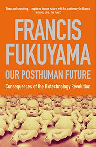 Our Posthuman Future 