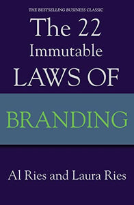 The 22 Immutable Laws Of Branding 