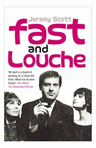 Fast and Louche 