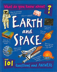 What do you know about earth and space?: Over 101 questions and answers 