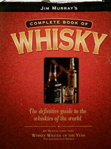 Jim Murray's Complete Book of Whisky 