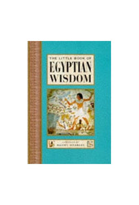 The Little Book of Egyptian Wisdom 