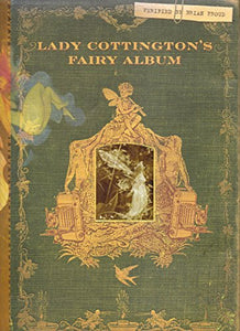 LADY COTTINGTON'S FAIRY ALBUM 