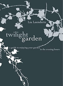 The Twilight Garden 